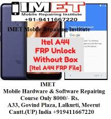 Frp is a system that locks your android device. Itel A44 Frp Unlock Without Box Itel A44 Frp File Imet Mobile Repairing Institute Imet Mobile Repairing Course