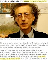 Outspoken astrophysicist piers corbyn reveals the hidden power structures that threaten our future in our free online video debate. Piers Corbyn His Brother And Communist Weather Forecaster Scienceblogs