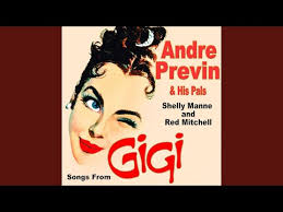 Songs from Gigi: Andre Previn and His Pals feat. Shelly Mann and Red  Mitchell