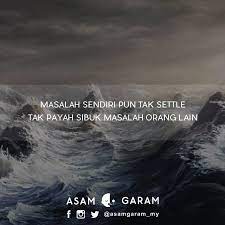 Sibuk duk jaga tepi kain orang , kain sendiri pun tak terjaga. Asam Garam On Twitter Jangan Sibuk Jaga Tepi Kain Orang Kalau Tepi Kain Sendiri Pun Masih Terselak