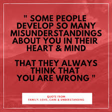 Misunderstanding Quote Family Love Care Understanding Misunderstood Quotes Family Quotes Life Quotes
