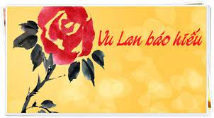 Vu lan báo hiếu ngày mấy. Co Thá»ƒ Báº¡n ChÆ°a Biáº¿t Lá»… Vu Lan Ngay Máº¥y