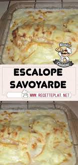 Escalope Savoyarde Recettes De Cuisine Recette Cuisine Facile Escalope Savoyarde