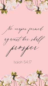 Inspirational Christian Quote For Women Phone Wallpaper Bible Wallpaper Bible Isaiah 54 17