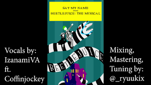 I was going to lose it if i didn't do something that didn't have a deadline. Say My Name Beetlejuice Cover Youtube