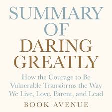 Brene brown, a writer whom i am guessing you love? Summary Of Daring Greatly How The Courage To Be Vulnerable Transforms The Way We Live Love Parent And Lead By Brene Brown Audiobook Book Avenue Audible Com Au