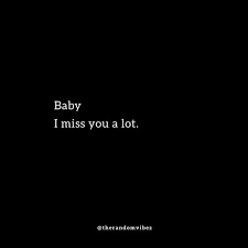 Long distance love quotes for deployment. 60 Baby I Miss You Quotes To Express Your Love
