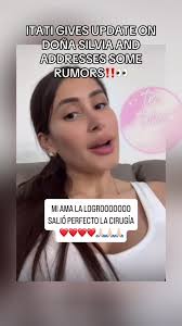 Itati Lopez Actualiza Sobre Doña Silvia y Rumores