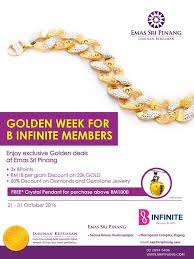 30 sec & 15 sec commercials tx date : 21 31 Oct 2016 Emas Sri Pinang Golden Week For B Infinite Members Infinite Members Golden Week Free Jewelry