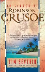 Maybe you would like to learn more about one of these? In Search Of Robinson Crusoe Severin Tim 9780465076994 Amazon Com Books