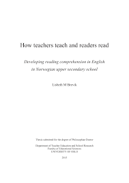 Las personas que tengan hidronefrosis prolongada pueden necesitar antibióticos para disminuir el riesgo de itu. Pdf How Teachers Teach And Readers Read Developing Reading Comprehension In English In Norwegian Upper Secondary School