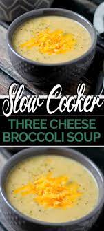 This Slow Cooker Three Cheese Broccoli Soup Recipe Is Full Of Broccoli And 3 Kinds Of Cheese It S Broccoli Soup Recipes Slow Cooker Broccoli Slow Cooker Soup