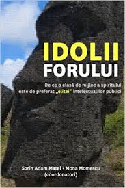 În textul literar cuvintele sunt folosite cu sens conotativ (figurat), apar figuri de stil şi imagini artistice, limbajul valorifică asocierile surprinzătoare de termeni. Idolii Forului De Ce O Clasa De Mijloc A Spiritului E De Preferat Elitei Intelectualilor Publici Amazon Co Uk Matei Sorin Adam Momescu Dr Mona 9781441439512 Books