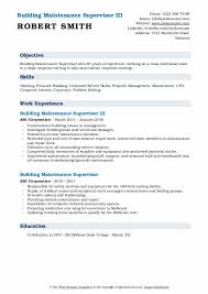 Maintenance supervisor job summary 2. Building Maintenance Supervisor Resume Samples Qwikresume