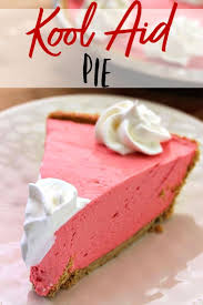 Don T Let Summer Pass You By Without Tasting This Super Easy Kool Aid Pie Recipe Smooth Creamy And The Pe Kool Aid Pie Recipe Perfect Pies Dessert For Dinner