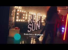 They have released the song and music video 'red sun' as a song of hope and cheering for difficult times. Teaser Brave Girls X Lotte Department Store Red Sun Sudkoreas Turbulenter Lifestyle Kpop Mehr