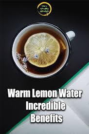 10 Incredible Benefits Of Drinking Warm Water With Lemon Every Morning Health Wellness Lemonwater Healthydrinks Warm Lemon Water Lemon Water Health