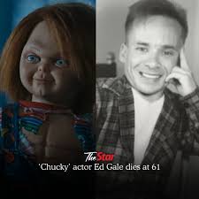Ed Gale, the actor who brought the murderous Chucky doll to life in the  1988 horror film Child's Play, is dead at 61. His niece Kayse Gale  announced with good humour on