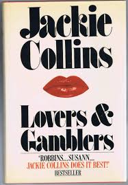 .jackie collins books orderofbooks com book series jackie collins books in publication book series lucky santangelo series in order by jackie collins fictiondb books by jackie collins author of lucky santangelo book series in order jackie collins books list of books by author jackie. Lovers And Gamblers By Jackie Collins As New Hardcover 1978 1st Sunset Books