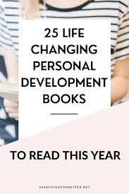 25 Of The Best And Life Changing Self Help Books To Read These Books Are Serious Game Changers Whether You Read Them In 2020 Or 2021 The