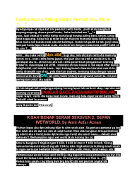 Saran buat kalian, jangan baca ini pada malam hari, karena semua yang terpampang di sini dari sebuah kisah nyata, mungkin juga bisa menggentayangi kalian. Cerita Hantu Paling Seram Pernah Aku Bace T