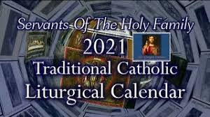 Maybe you would like to learn more about one of these? 2021 Liturgical Calendar Servants Of The Holy Family