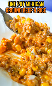 Cheesy Mexican Ground Beef And Rice Dinner With Ground Beef Ground Beef Recipes Easy Beef And Rice