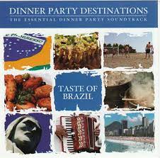Our lives are already planned enough; Dinner Party Destinations Taste Of Brazil 2007 Cd Discogs