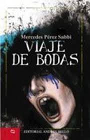 Y tres obleas es una novela policial escrita con el humor y la calidad que mercedes pérez sabbi ha acostumbrado a. Libro Viaje De Bodas Mercedes Perez Sabbi Isbn 9789871306305 Comprar En Buscalibre