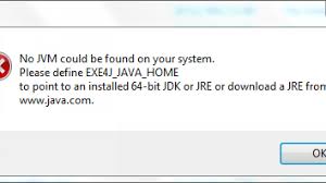 Now install the downloaded.exe file and after successful installation again check the jre version installed on your system. Exe4j Java Home No Jvm Could Be Found On Your System