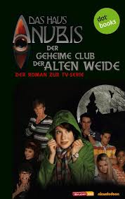Nina stellt sich der mutprobe und muss allein in das verbotene dachgeschoß gehen. 9783955200008 Das Haus Anubis Band 1 Der Geheime Club Der Alten Weide Der Roman Zur Tv Serie Anubis Das Haus