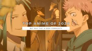 The best anime of 2020. Top Anime Of 2020 But Why Tho A Geek Community