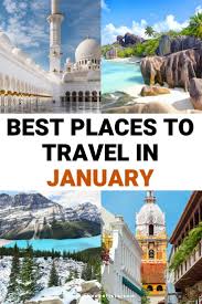 Best Places To Travel In January In 2020 Places To Travel Winter Travel Destinations Best Places To Travel