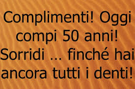 Auguri 50 anni il compimento dei 50 anni segna una tappa importante nella vita di un individuo. Frasi 50 Anni Auguri Di Compleanno 50 Anni Simpatici