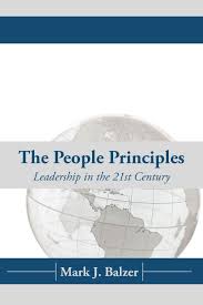 The People Principles: Leadership In The 21St Century: Balzer, Mark J:  9781456759087: Amazon.com: Books