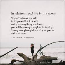 In Relationships I Live By This Quote If You Re Strong Enough To Let Yourself Enough Is Enough Quotes You Are Enough Quote Healthy Relationships