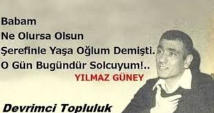 Yilmaz Guney Bff Sozleri Guzel Soz Ozlu Sozler