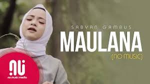 Ya Maulana Cover 2020 Official No Music Version Sabyan Gambus Lyrics Youtube