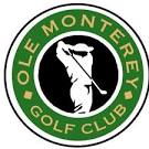 Ole Monterey Golf Club