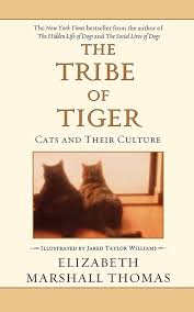 The Tribe of Tiger: Thomas, Elizabeth Marshall: 9780743426893: Amazon.com:  Books