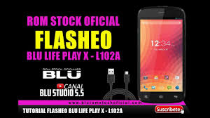 HOW TOFLASH BLU LIFE PLAY X - L102A ...