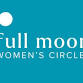 Full Moon Women's Circle at The Center of Anna event image