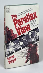 The Parallax View by Singer, Loren: Very Good Mass Market Paperback (1974)  First Edition Thus. | Carpetbagger Books, ABAA