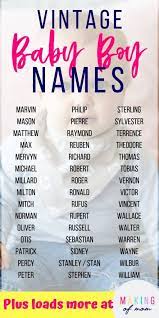 On the boys list, liam finally pushed out jackson after six consecutive years as the most popular name. 100 Old Fashioned Baby Boy Names Making A Comeback In 2021 Making Of Mom