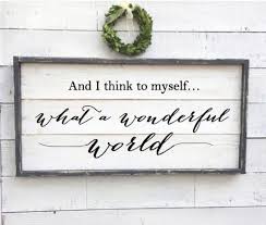 And I Think To Myself What A Wonderful World Vintage Wood Shabby Chic Painting Wood Signs For Home Shabby Chic Bedrooms