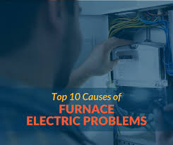 top 10 causes of furnace electrical problems