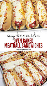 Easy Dinner Idea Oven Baked Meatball Sandwiches Recipe Recipes Oven Baked Meatballs Meatball Sandwich Recipes