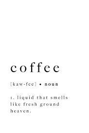 Coffee Print Poster Quote Art Sign Artwork Type Definition Etsy Quote Posters Aesthetic Words Coffee Print