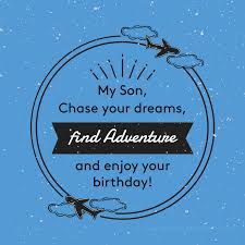 With my son, i love you. 120 Birthday Wishes For Your Son Lots Of Ways To Say Happy Birthday Son