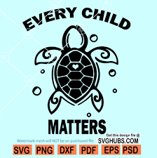Download Every Child Matters Sea Turtle Svg Orange Shirt Day Svg Svg Hubs